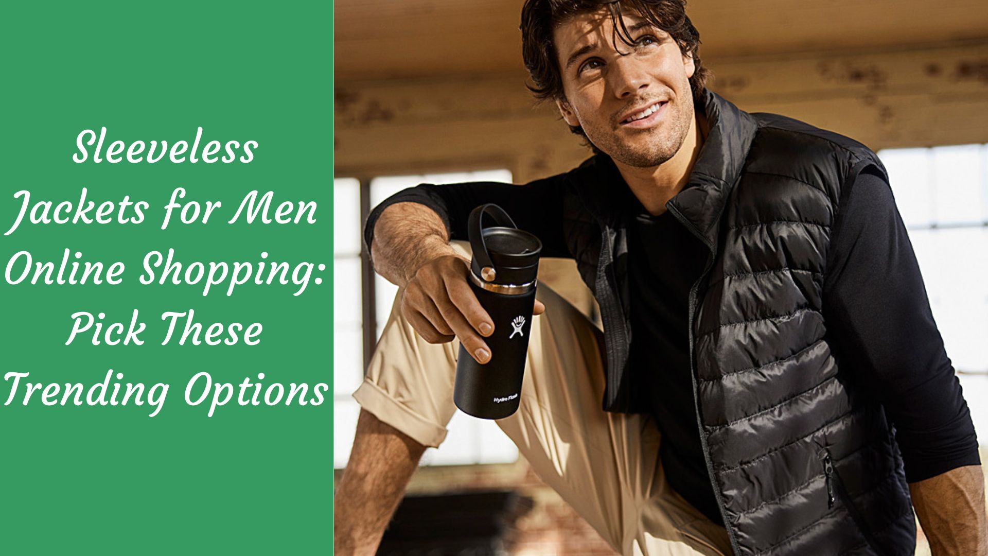 Sleeveless Jackets for Men Online Shopping: Pick These Trending Options -  The Kosha Journal