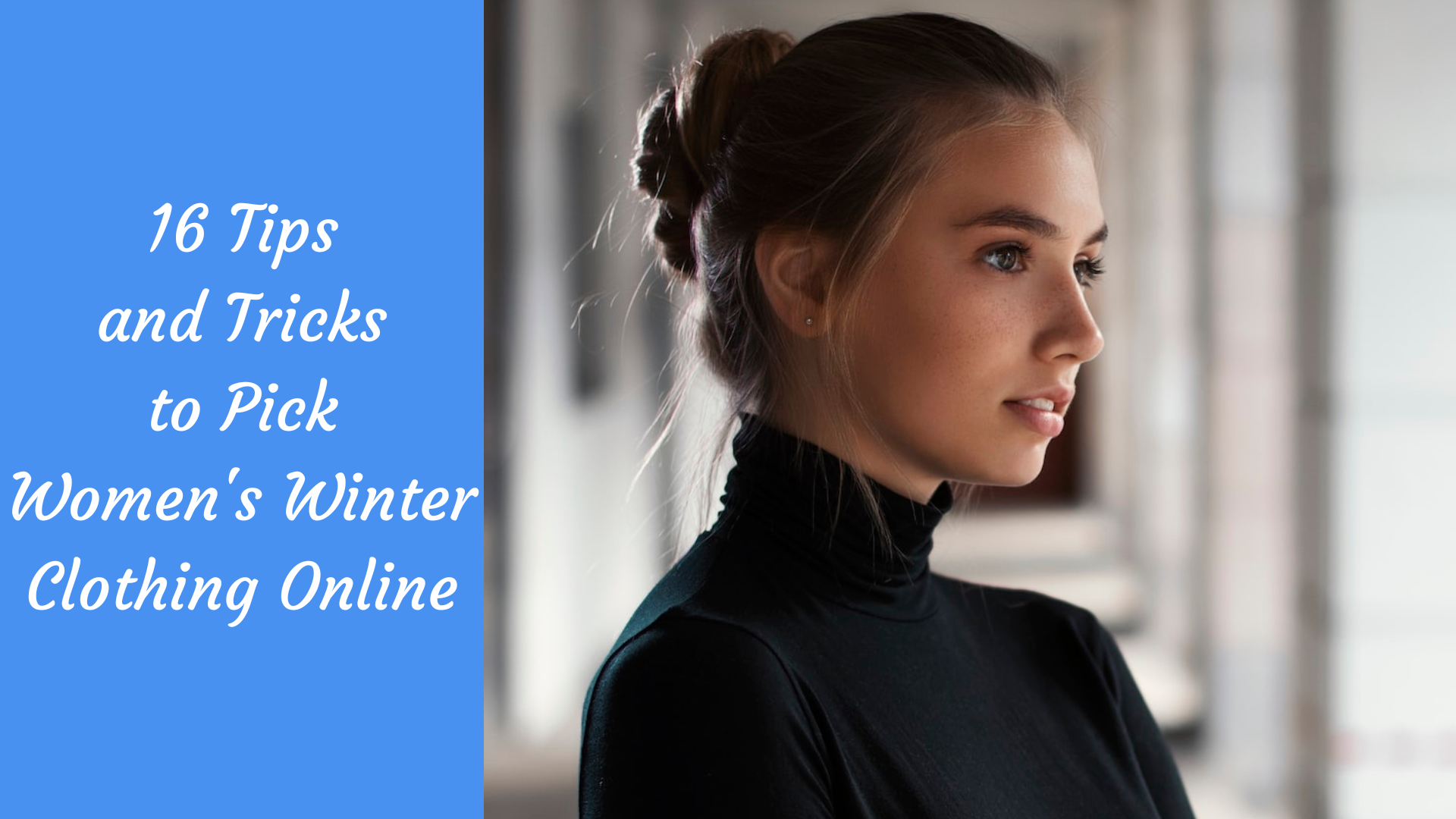 16 Tips and Tricks to Pick Women's Winter Clothing Online - The Kosha  Journal