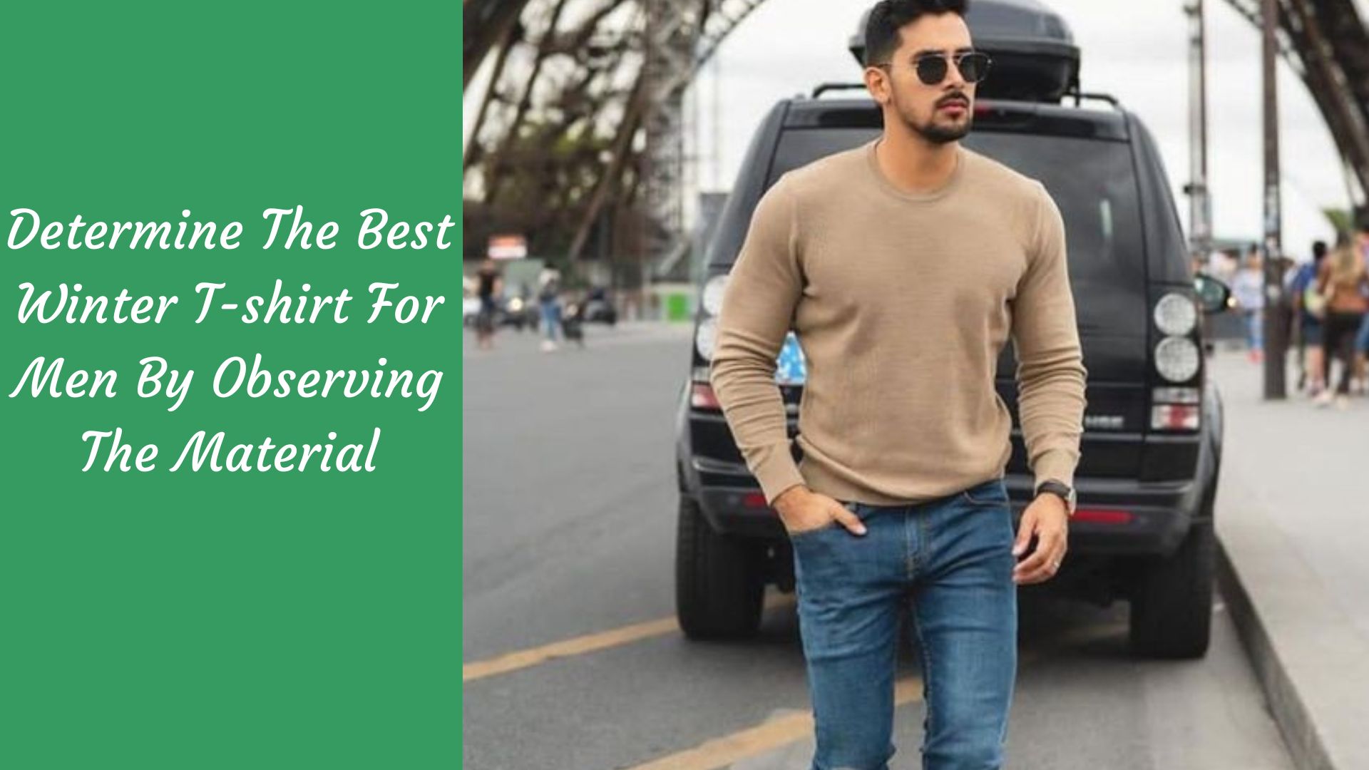 Determine The Best Winter T shirt For Men By Observing The Material