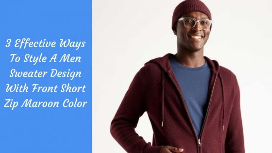 Men sweater design with front short zip maroon