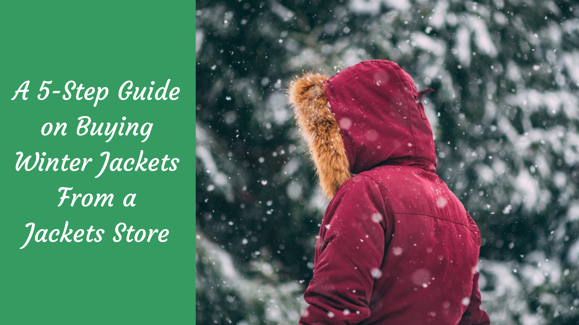 A 5-Step Guide on Buying Winter Jackets From a Jackets Store - The ...