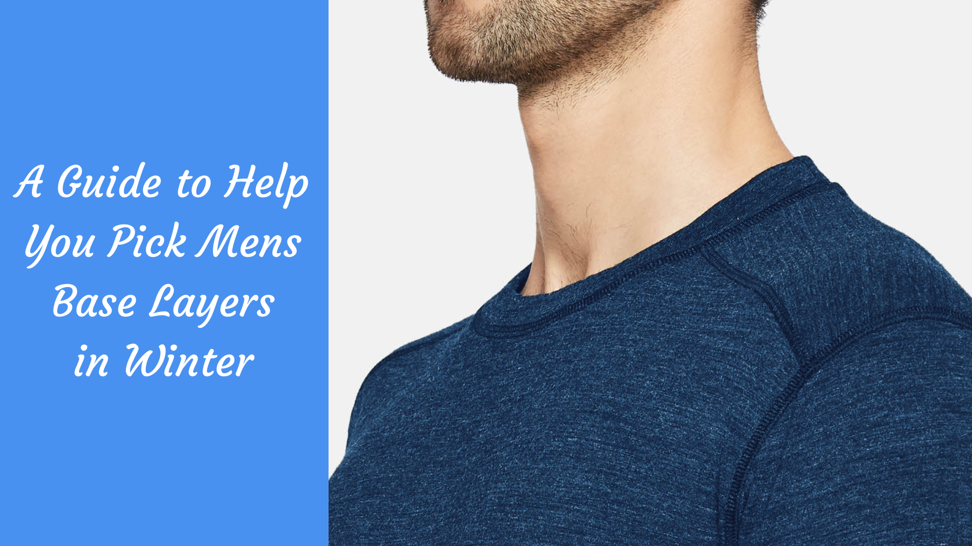 A Guide to Help You Pick Men's Base Layers in Winter - The Kosha