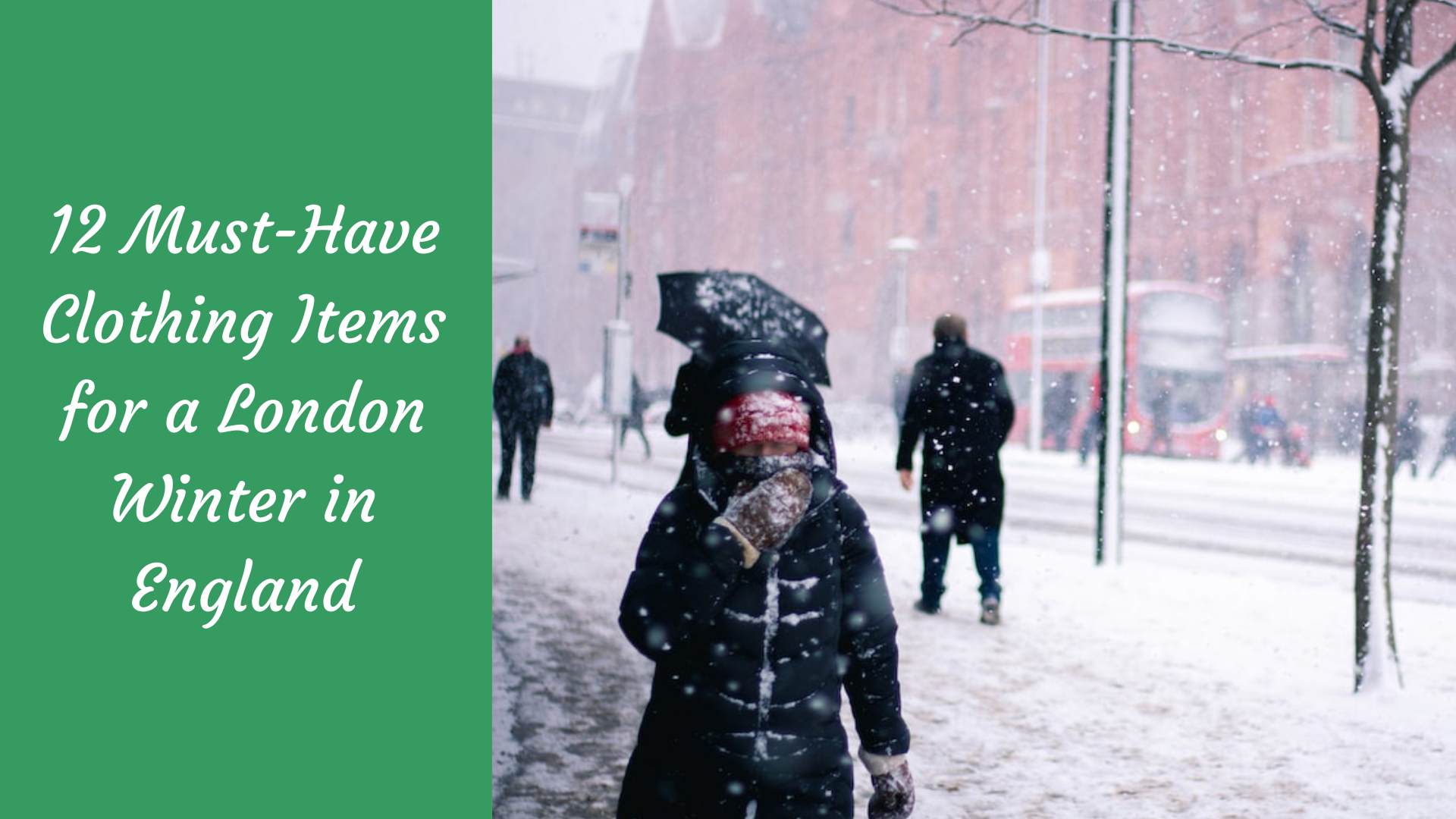 12 Must-Have Clothing Items for a London Winter in England 