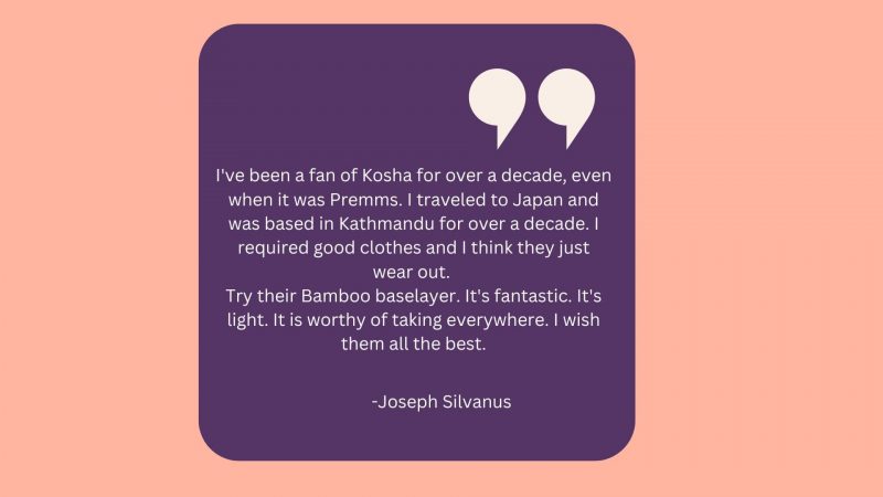 Testimonial by a Kosha customer